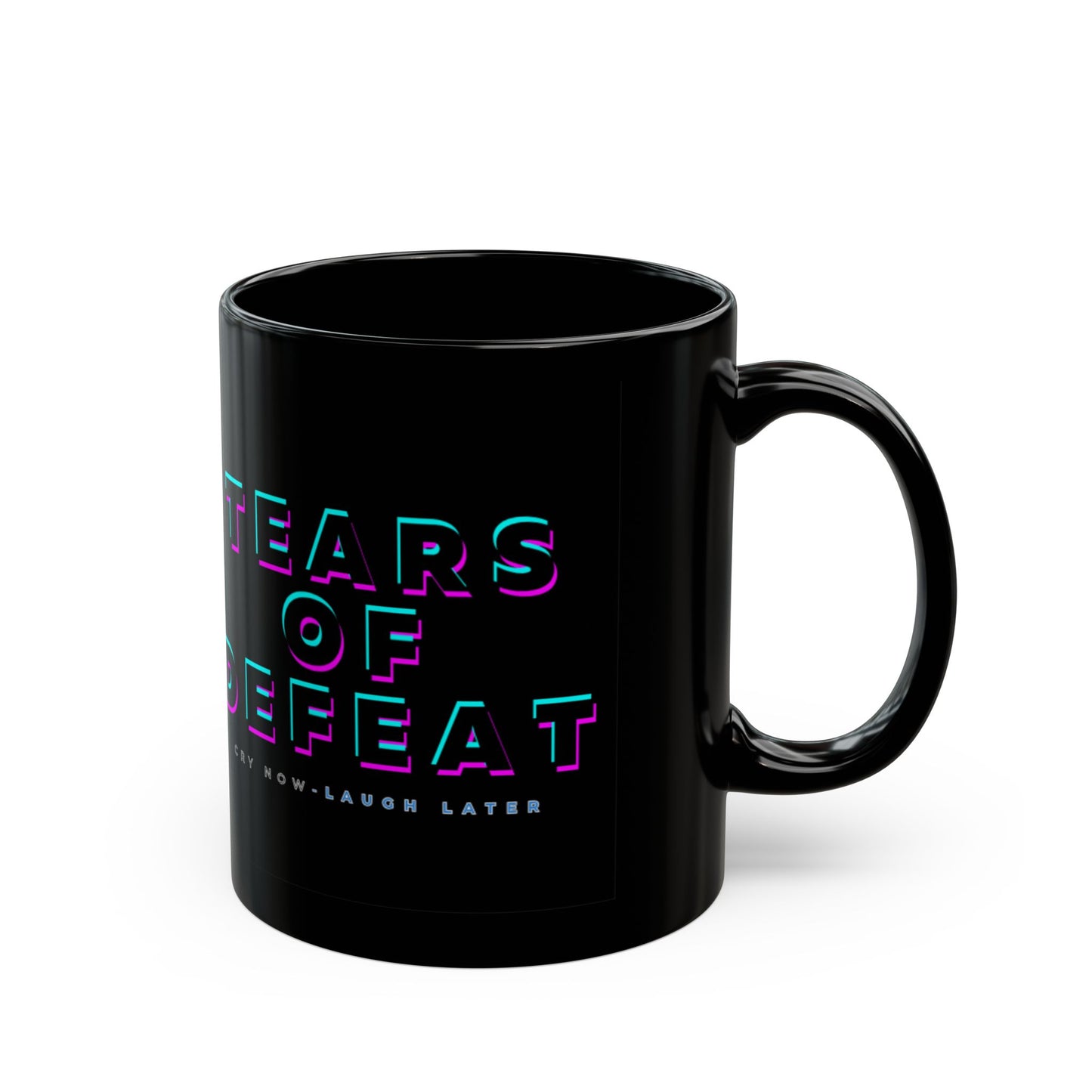 TEARS OF DEFEAT MUG: SIP YOUR FAILURE IN STYLE)