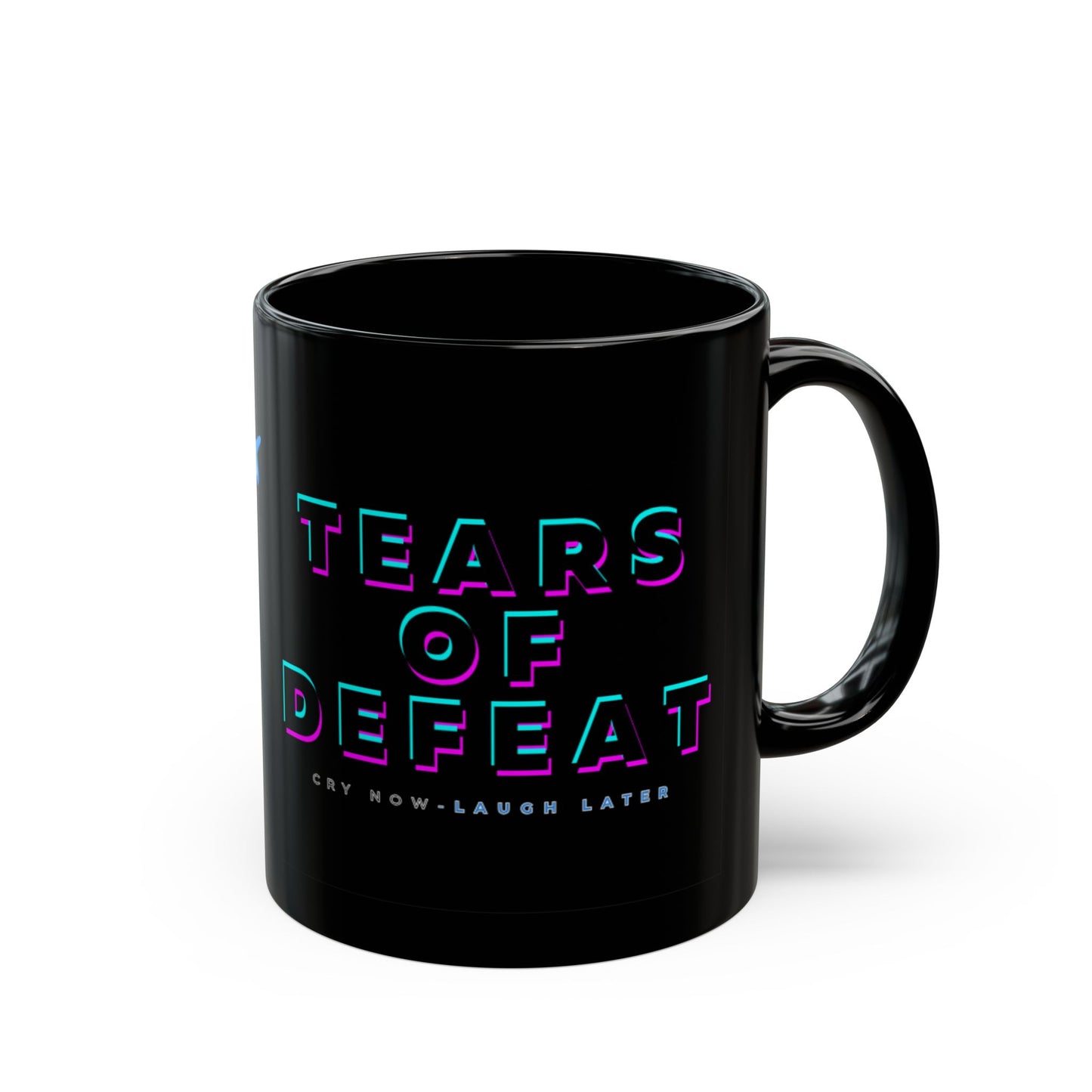 TEARS OF DEFEAT MUG: SIP YOUR FAILURE IN STYLE)