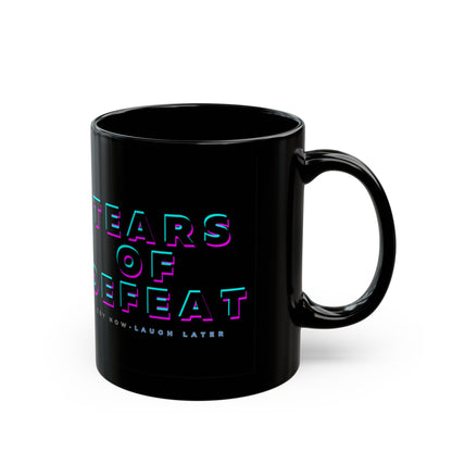 TEARS OF DEFEAT MUG: SIP YOUR FAILURE IN STYLE)