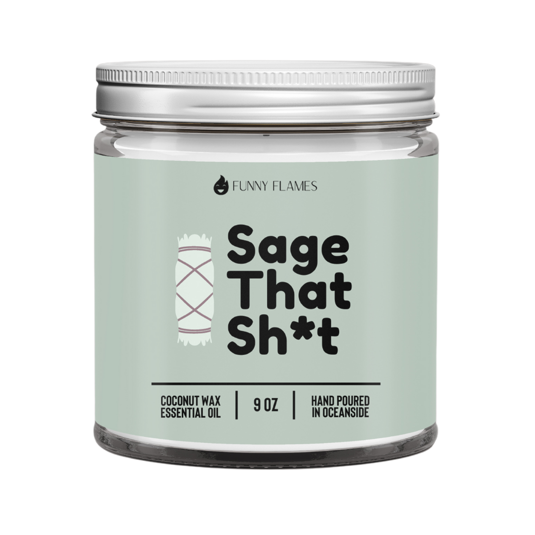 Sage That Sh*t